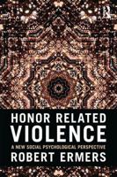 Honor Related Violence: A New Social Psychological Perspective 1138749192 Book Cover