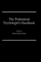 The Professional Psychologist's Handbook 0306409348 Book Cover