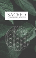 Sacred Contemplations: Lined Journal 1671233123 Book Cover