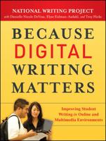 Because Digital Writing Matters: Improving Student Writing in Online and Multimedia Environments 0470407727 Book Cover