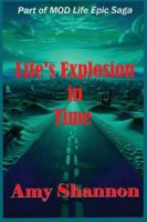 Life's Explosion in Time (Mod Life Epic Saga) B0G3YVC54X Book Cover