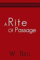 A Rite of Passage 1452569754 Book Cover