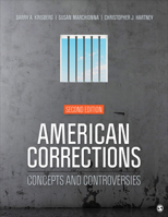 American Corrections: Concepts and Controversies 1412974399 Book Cover