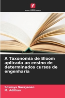A Taxonomia de Bloom aplicada ao ensino de determinados cursos de engenharia 6630219392 Book Cover