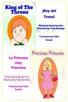 Precious Princess & King of the Throne - In Spanish: La Princesa Muy Preciosa & �rey del Trono! 1494974967 Book Cover