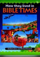 How They Lived in Bible Times 0830715746 Book Cover