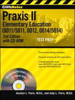 CliffsNotes Praxis II Elementary Education (0011/5011, 0012, 0014/5014) with CD-ROM, Second Edition 1118104390 Book Cover