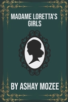 Madame Loretta's Girls B0CHGC7W7B Book Cover