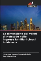 La dimensione dei valori di Hofstede nelle imprese familiari cinesi in Malesia (Italian Edition) 6630558537 Book Cover