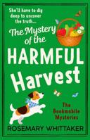 The Mystery of the Harmful Harvest: A Lucy Leaf Cosy Mystery (The Bookmobile Mysteries) 1922651958 Book Cover