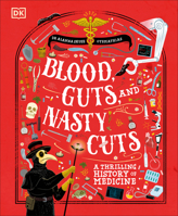 From Leeches to Lasers: Everything You Ever Wanted to Know About the History of Medicine (and Some Things You Didn't!) B0G7C39HFK Book Cover