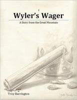 Wyler's Wager 0615837255 Book Cover