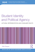 Student Identity and Political Agency: Activism, Representation and Consumer Rights 1032182601 Book Cover