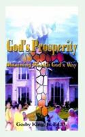 God's Prosperity: Obtaining Wealth God's Way 1410714888 Book Cover