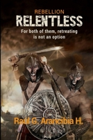Relentless: For both of them, retreating is not an option! B0BSBGZ5MG Book Cover