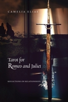 Tarot for Romeo and Juliet: Reflections on Relationships 8792633811 Book Cover