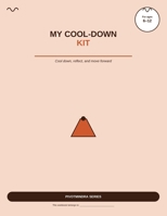 My Cool Down Kit: Cool Down, Reflect, and Move Forward (PivotMindra Children's Wellbeing Series) B0HDX3R8NB Book Cover