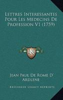 Lettres Interessantes Pour Les Medecins De Profession V1 (1759) 1104993708 Book Cover