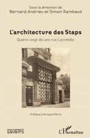 L'Architecture des Staps: Quatre-vingt-dix ans rue Macretelle (Mouvement Des Savoirs) (French Edition) 2343154201 Book Cover