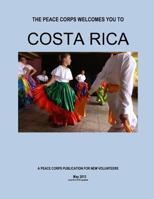 Costa Rica - A Peace Corps Publication 1497565308 Book Cover