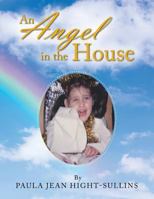An Angel in the House 1524672580 Book Cover