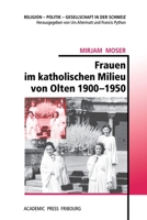 Frauen im katholischen Milieu von Olten 1900-1950 (German Edition) 2940715696 Book Cover