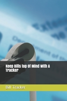 Keep Bills top Of Mind With A Tracker 1712381334 Book Cover