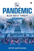 Pandemic: Blue Neck Threat Made In A Lab B0CN2Q3D61 Book Cover