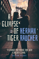 A Glimpse of Tiger: A Novel. 1626818924 Book Cover