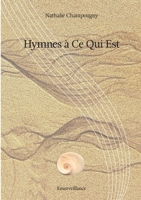 Hymnes à Ce qui Est (French Edition) B0GPN4C1ZC Book Cover