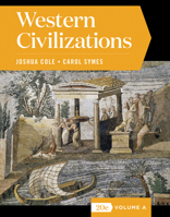 Western Civilizations: Their History & Their Culture, Vol A 0393922162 Book Cover