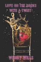 Love on the Rocks With a Twist B0FBK3HM1L Book Cover