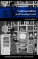 Postcolonialism and Development 0415433657 Book Cover