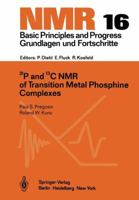 31p and 13c NMR of Transition Metal Phosphine Complexes 3642488323 Book Cover