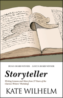 Storyteller: Writing Lessons & More from 27 Years of the Clarion Writers' Workshop 193152016X Book Cover