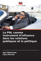 La PNL comme instrument d'influence dans les relations publiques et la politique (French Edition) 6200753679 Book Cover