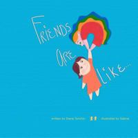 Friends Are Like... 1481965565 Book Cover