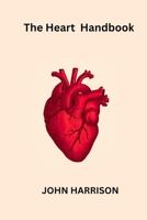 Heart Handbook B0F9VSCKB4 Book Cover