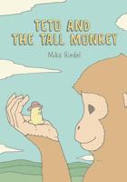 Teto and the Tall Monkey 1499133561 Book Cover