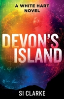 Devon's Island (White Hart) 1916287808 Book Cover