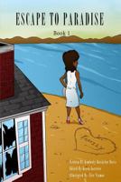 Escape to Paradise: Book 1 1519618522 Book Cover