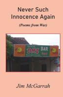 Never Such Innocence Again 936354382X Book Cover