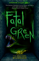 Fatal Green 1631630342 Book Cover