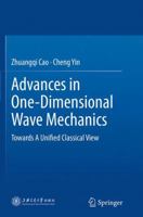 Advances in One-Dimensional Wave Mechanics: Towards A Unified Classical View 3642408907 Book Cover