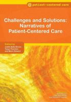 Challenges and Solutions: Narratives of Patient-Centered Care 1846194962 Book Cover