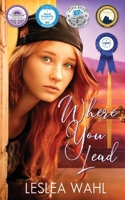 Where You Lead 1732134863 Book Cover