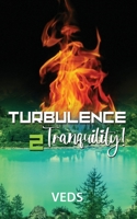 Turbulence 2 Tranquility! 9390543444 Book Cover