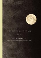 The Dance Most of All: Poems 0375711791 Book Cover