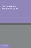The adsorption of gases on solids B0007IXAAC Book Cover