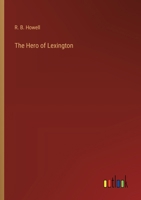 The Hero of Lexington 338534977X Book Cover